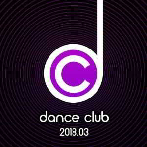 Dance Club 2018.03 2018 торрентом