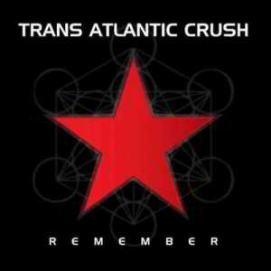 Trans Atlantic Crush - Remember | Sea of Dreams 2018 торрентом