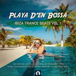 Playa D'en Bossa Ibiza Trance Beats, Vol. 1 2018 торрентом