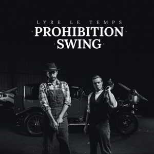 Lyre Le Temps - Prohibition Swing 2016 торрентом