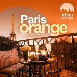 Paris Orange (Romantic French Vibes of the City 2018 торрентом