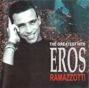 Eros Ramazzotti - The Greatest Hits '99