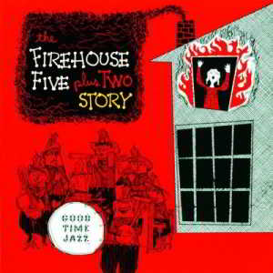 Firehouse Five Plus Two - Firehouse Five Plus Two Story [2CD] 2018 торрентом