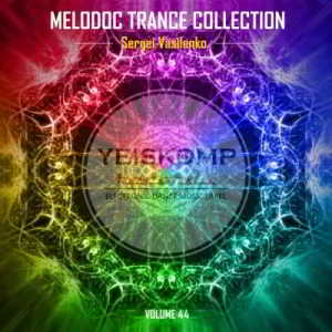 Sergei Vasilenko - Melodoc Trance Collection Vol. 44 2018 торрентом