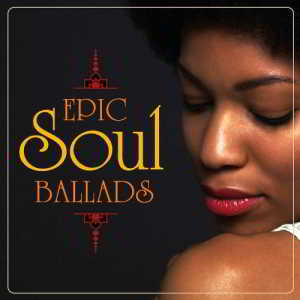 Epic Soul Ballads 2018 торрентом