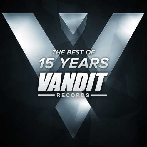 The Best Of 15 Years Of Vandit Records 2015 торрентом