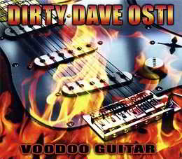 Dirty Dave Osti - Voodoo Guitar 2010 торрентом