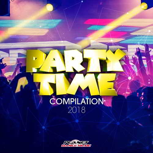 Party Time Compilation 2018 2018 торрентом