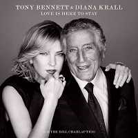 Tony Bennett & Diana Krall - Love Is Here to Stay [24-bit Hi-Res]