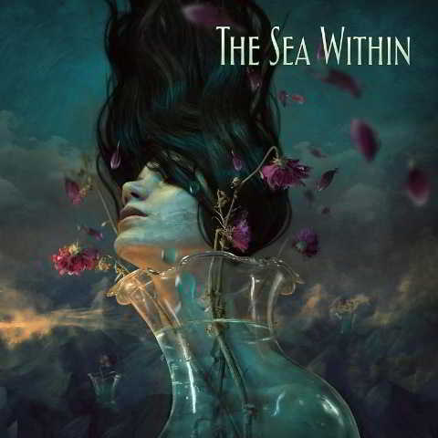 The Sea Within - The Sea Within [Deluxe Edition] 2018 торрентом