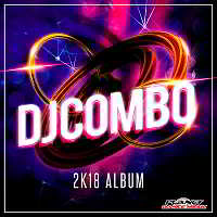 DJ Combo - 2K18 Album 2018 торрентом