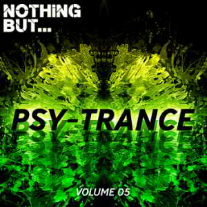 Nothing But... Psy Trance Vol.05 2018 торрентом