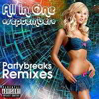 Partybreaks and Remixes - All In One September 001 2018 торрентом