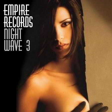 Empire Records - Night Wave 3 2018 торрентом