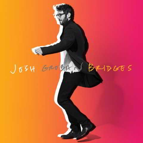 Josh Groban - Bridges [Deluxe] 2018 торрентом