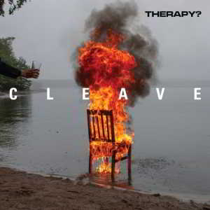 Therapy? - Cleave 2018 торрентом