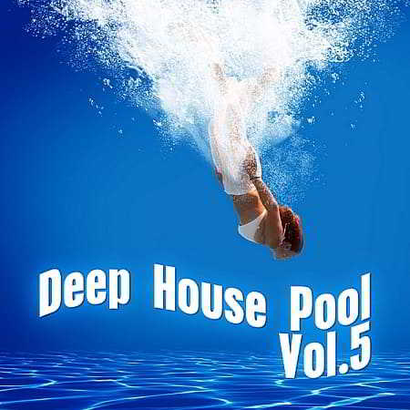 Deep House Pool Vol.5