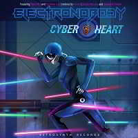 ElectroNobody - Cyber Heart 2018 торрентом