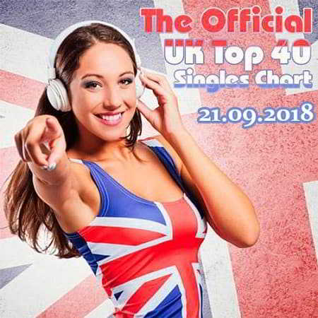 The Official UK Top 40 Singles Chart [21.09] 2018 торрентом