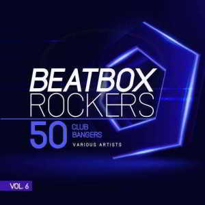 Beatbox Rockers, Vol. 6 (50 Club Bangers) 2018 торрентом