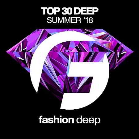 Top 30 Deep Summer '18 2018 торрентом