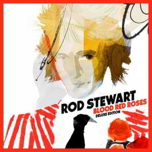 Rod Stewart - Blood Red Roses 2018 торрентом