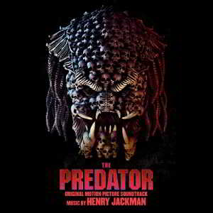 Henry Jackman - Хищник / The Predator 2018 торрентом