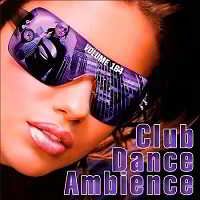 Club Dance Ambience Vol.164 2018 торрентом