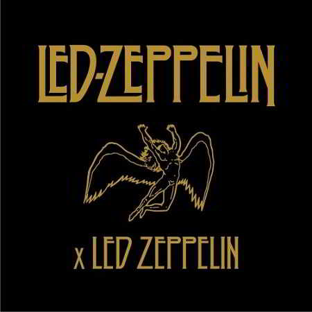 Led Zeppelin - Led Zeppelin x Led Zeppelin (Remastered) 2018 торрентом