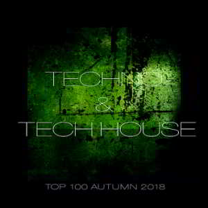 Techno & Tech House Top 100 Autumn 2018 торрентом