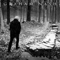 Graham Nash (The Hollies) - This Path Tonight