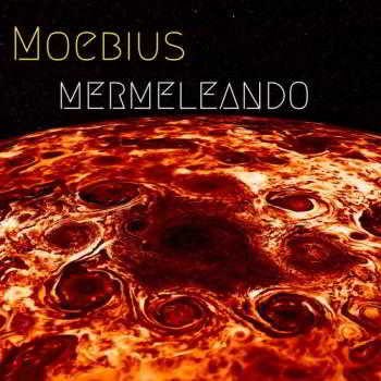 Moebius - Mermeleando 2018 торрентом