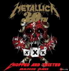 Metallica - 30th Birthday Chopped and Twisted [2CD]
