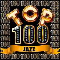 Top 100 Jazz 2018 торрентом