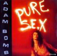 Adam Bomb - Pure S.E.X. 1990 торрентом