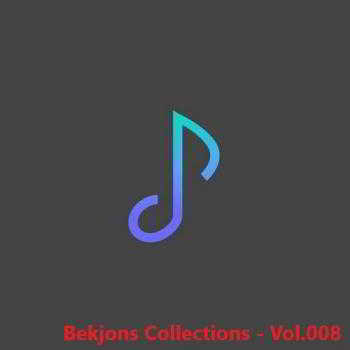 Bekjons Collections - Vol.008 2018 торрентом