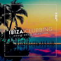 Ibiza Clubbing Vol.3 2018 торрентом