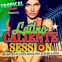 Latino Caliente Session 2018 торрентом