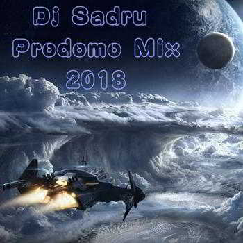 Dj Sadru - Prodomo Mix 2018 торрентом