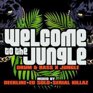 Welcome to the Jungle (Drum & Bass X Jungle) 2018 торрентом