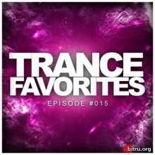 Trance Favorites Episode -015