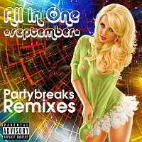 Partybreaks and Remixes - All In One September 003 2018 торрентом