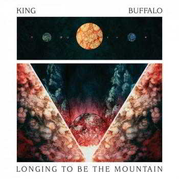 King Buffalo - Longing To Be The Mountain 2018 торрентом