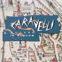 Caravelli - Caravelli in Moscow 2018 торрентом