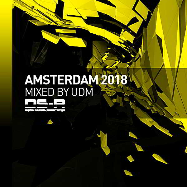 Amsterdam 2018 [Mixed by UDM]