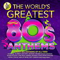 The World's Greatest 80s Anthems [2CD]