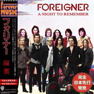 Foreigner - A Night to Remember (Compilation) 2018 торрентом