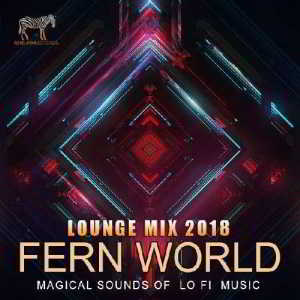 Fern World: Magical Sounds Of Lo Fi Music 2018 торрентом