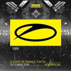 A State of Trance: Top 20 - October (Selected By Armin Van Buuren)(ADE Special) 2018 торрентом