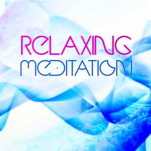 Relaxing Meditation 2018 торрентом